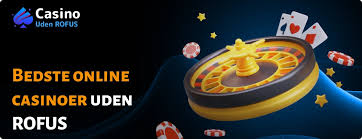 Casinoer uden ROFUS for danske spiller Casinoer uden ROFUS for danske spiller